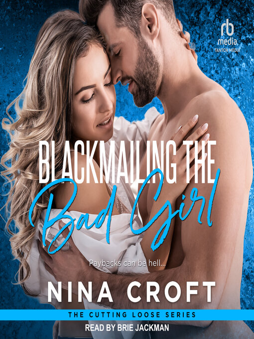 Title details for Blackmailing the Bad Girl by Nina Croft - Available